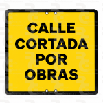 Calle cortada por obras · 50 × 50 cm · No reflectante